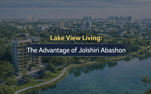 Lake View Living The Advantage of Jolshiri Abashon
