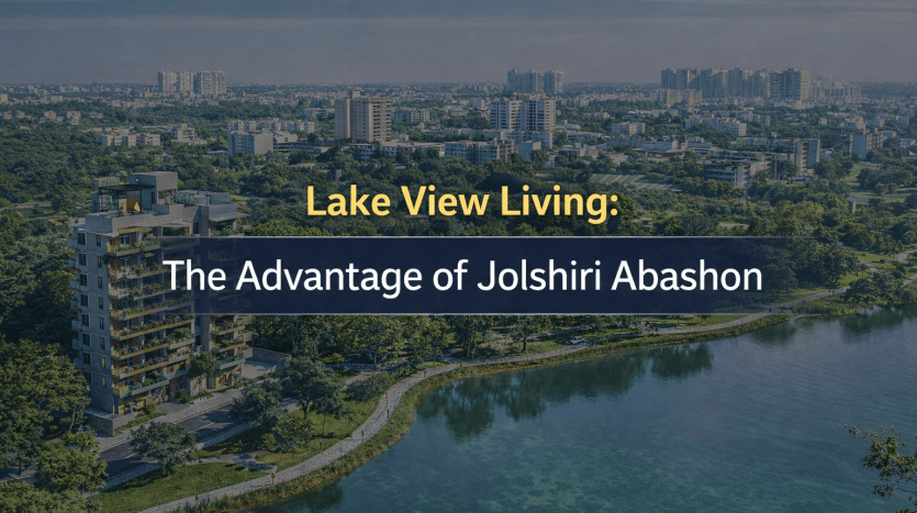 Lake View Living The Advantage of Jolshiri Abashon